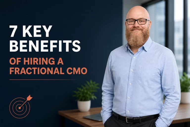 7 Essential Benefits of Hiring a Fractional CMO