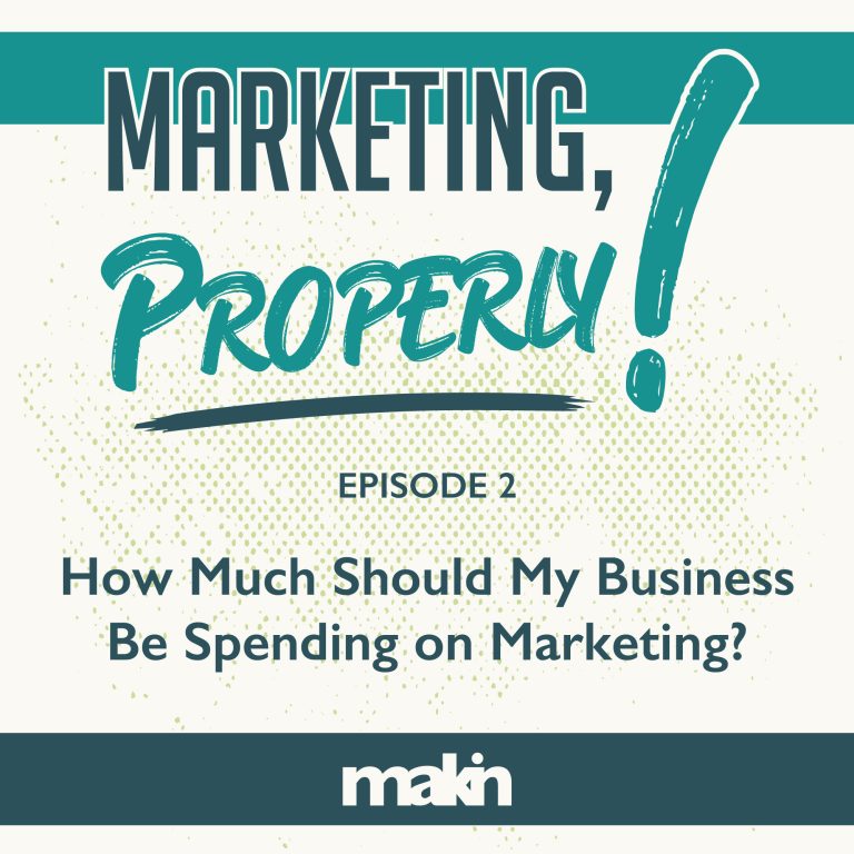 Episode 2: How Much Should My Business Be Spending on Marketing?