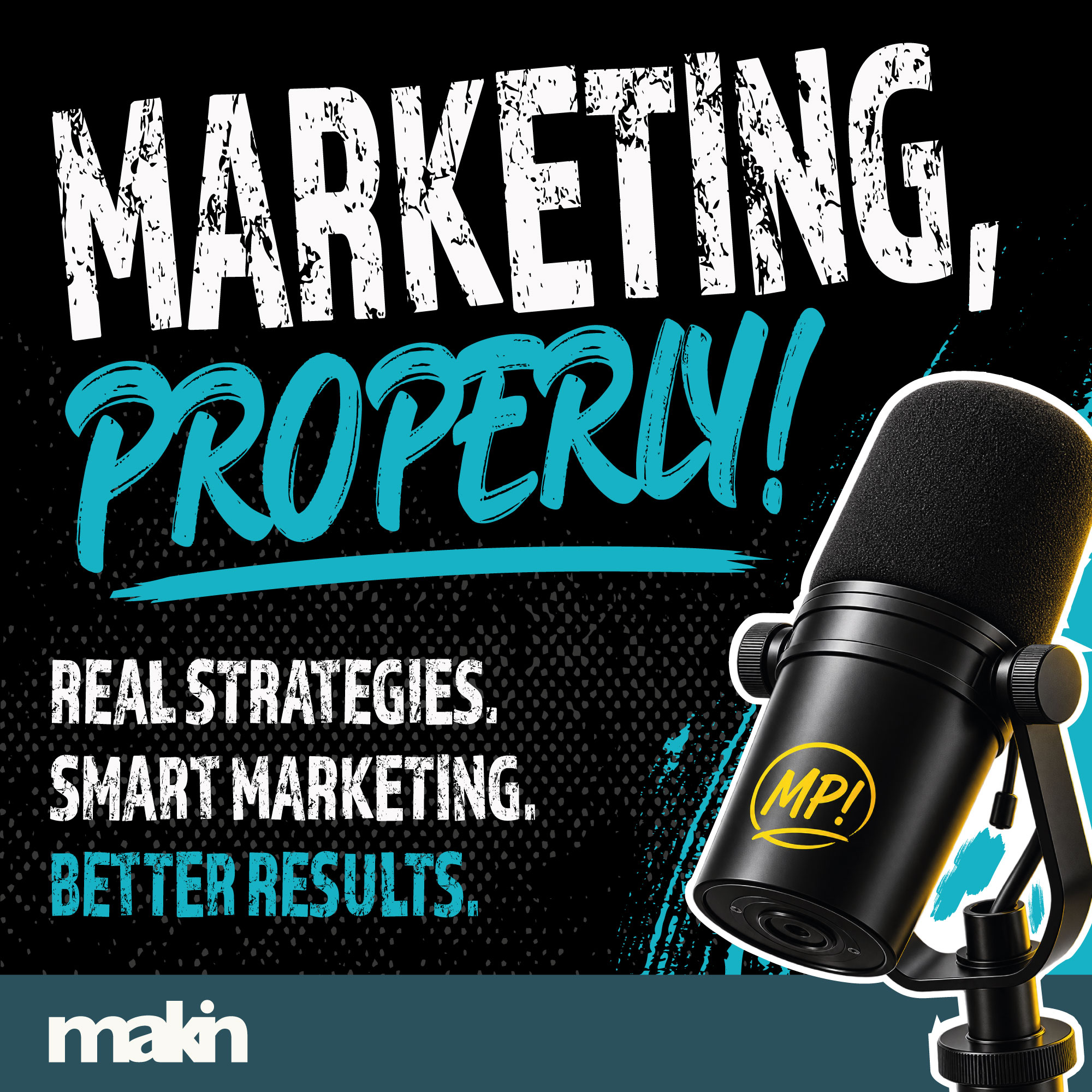 Marketing, Properly! Podcast Marketing, Properly! Podcast